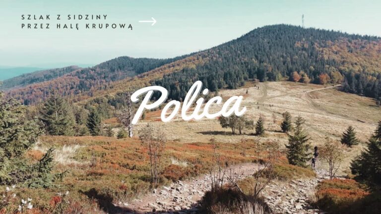 Czarny szlak z Sidziny na Police przez Halę Krupową