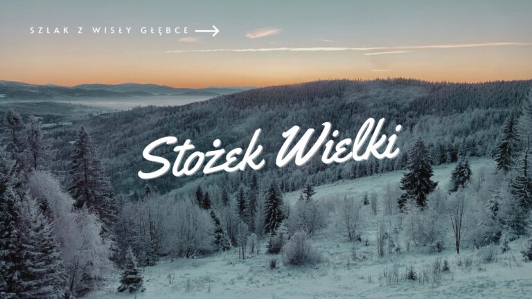 Szlak na Stożek Wielki z Wisły Głębce