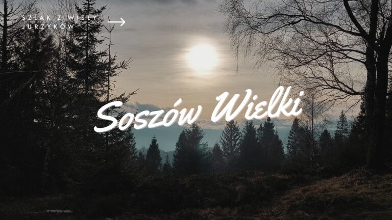 Szlak na Soszów Wielki z Wisły Jurzyków