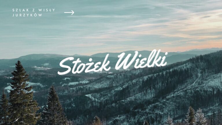 Szlak na Stożek Wielki z Wisły Jurzyków przez Stożek Mały