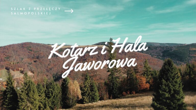 Szlak na Kotarz i Halę Jaworową z Przełęczy Salmopolskiej