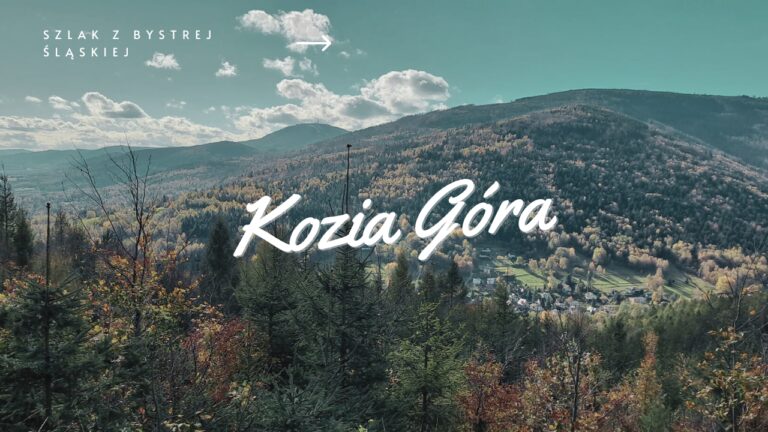 Szlak na Kozią Górę z Bystrej