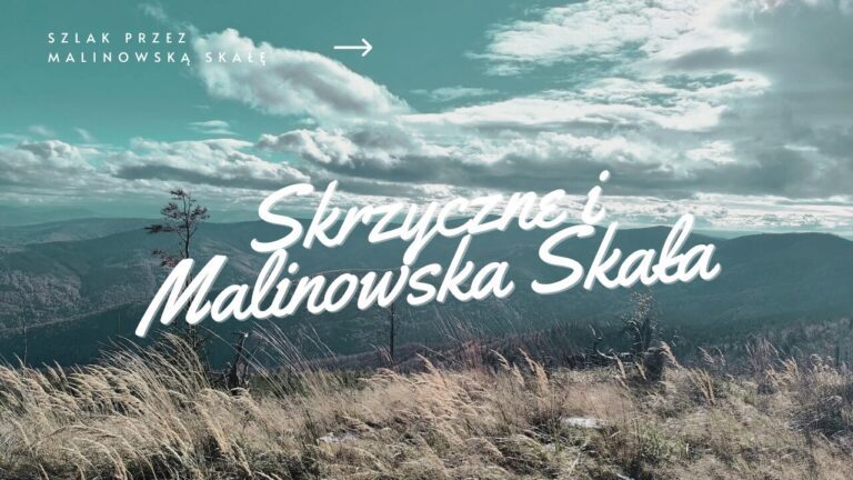 Szlak na Skrzyczne z Lipowej przez Malinowską Skałę i Małe Skrzyczne