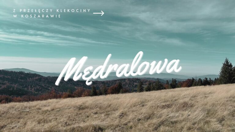 Szlak na Mędralową z Przełęczy Klekociny w Koszarawie