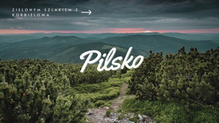 Zielony szlak na Pilsko z Korbielowa – Kamienna