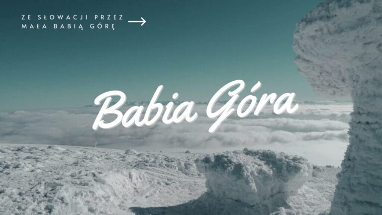 Szlak na Babią Górę ze Słowacji przez Małą Babią Górę