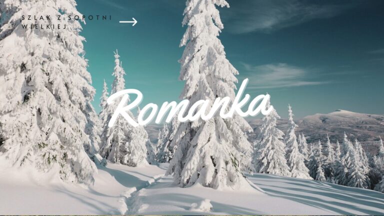 Najkrótszy szlak na Romankę z Sopotni Wielkiej