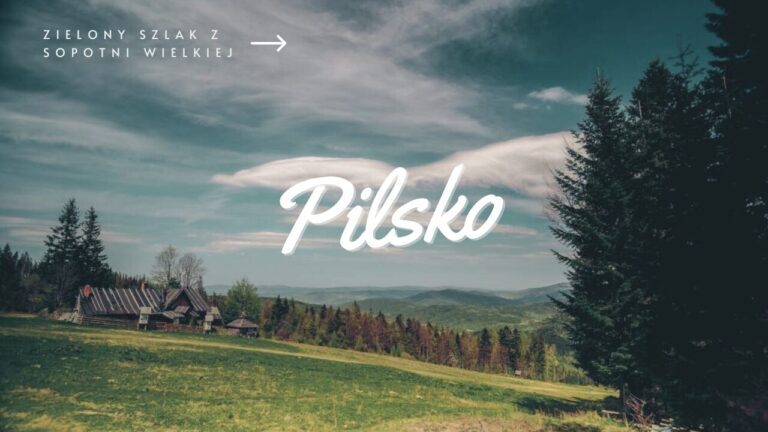 Zielony szlak na Pilsko z Sopotni Wielkiej