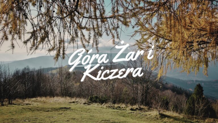 Szlak na Górę Żar i Kiczerę z Porąbki